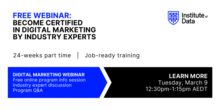Institute of Data - Digital Marketing Program - Online Info Session - March 9 2021