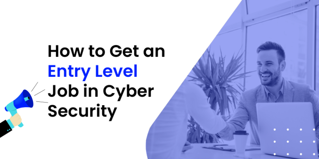 How to Get an Entry Level Job in Cyber Security | Institute of Data