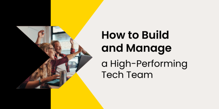 How to Build and Manage a High-Performing Tech Team | Institute of Data
