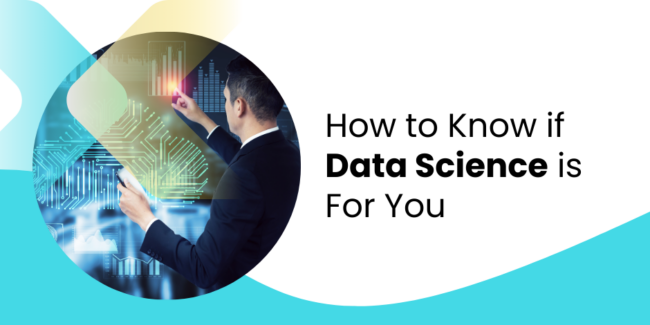 How to Determine if Data Science Is the Right Fit for You | Institute ...