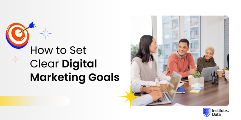 How to Set Clear Digital Marketing Goals | Institute of Data