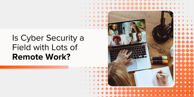 Is Cyber Security a Field with Lots of Remote Work? | Institute of Data